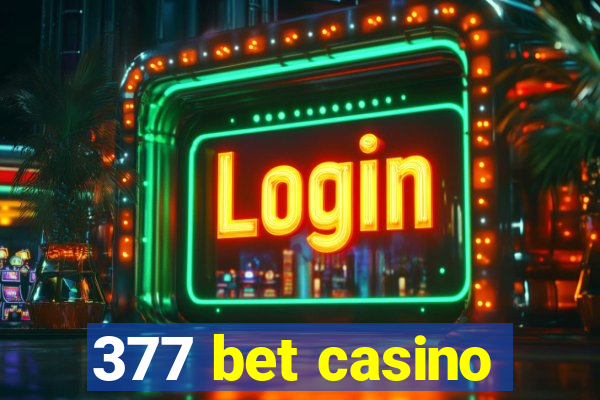 377 bet casino